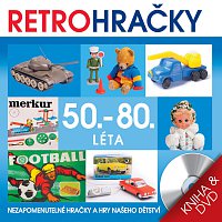 Různí interpreti – Retro Hračky 50. - 80. léta