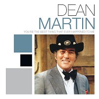 Dean Martin – You're The Best Thing That Ever Happened To Me