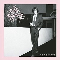 Eddie Money – No Control