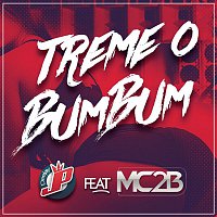 DJ JP, MC 2B – Treme o Bumbum