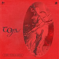 Tony Yoru, Gedz – Tojad