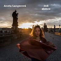 Aneta Langerová – Dvě slunce