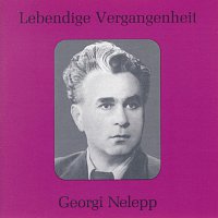 Georgi Nelepp – Lebendige Vergangenheit - Georgy Nelepp