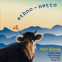 Heiri Kanzig, Matthieu Michel – ethno-netto