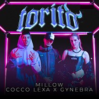 Millow, Cocco Lexa, Gynebra – Torito