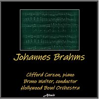 Clifford Curzon, Hollywood Bowl Orchestra – Johannes Brahms (Live)