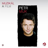 Petr Muk – Muzikály