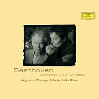 Augustin Dumay, Maria Joao Pires – Beethoven: Complete Violin Sonatas
