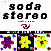 Soda Stereo – Zona de Promesas (Mixes 1984 - 1993)