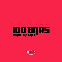 100 Bars/Wake-Up Call