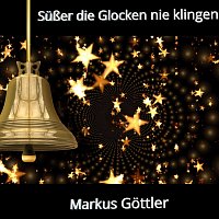 Markus Gottler – Süßer die Glocken nie klingen