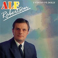 Alf Robertson – I vantan pa Dolly