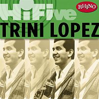 Trini Lopez – Rhino Hi-Five: Trini Lopez