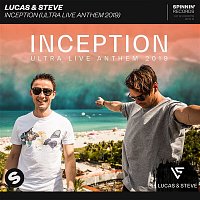 Lucas & Steve – Inception (Ultra Live Anthem 2019)