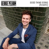 George Pelham – Good Thing Going [Acoustic]