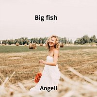Big Fish – Angeli