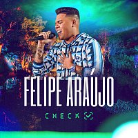 Felipe Araújo – Check