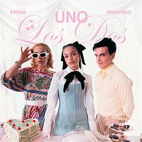 Miranda! & Emilia – Uno los Dos