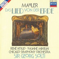 Yvonne Minton, René Kollo, Chicago Symphony Orchestra, Sir Georg Solti – Mahler: Das Lied von der Erde