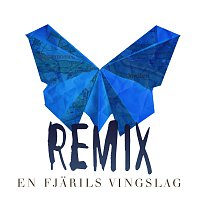 En fjarils vingslag [Remix]