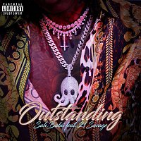 SAHBABII – Outstanding (feat. 21 Savage)