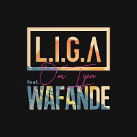 LIGA, Wafande – Om Igen
