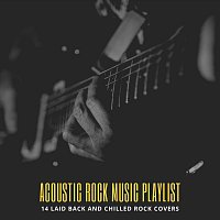 Přední strana obalu CD Acoustic Rock Music Playlist: 14 Laid Back and Chilled Rock Covers