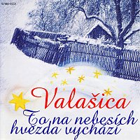 Valašica – To na nebesích hvězda vychází