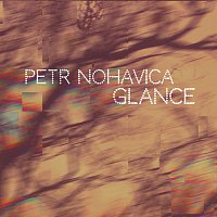 Petr Nohavica – Glance