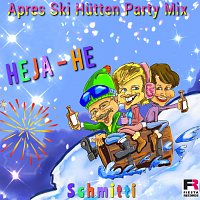 Schmitti – Heja He [Apres Ski Hutten Party Mix]