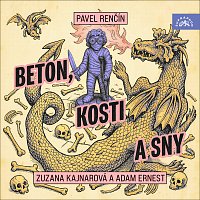 Zuzana Kajnarová, Adam Ernest – Renčín: Beton, kosti a sny