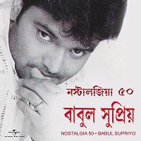 Babul Supriyo – Nostalgia 50