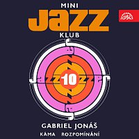 Gabriel Jonáš, Petr Kořínek, Josef Vejvoda – Mini Jazz Klub 10 MP3