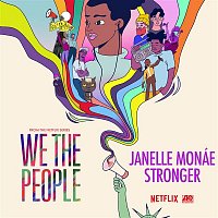 Janelle Monáe – Stronger (from the Netflix Series "We The People")