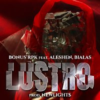 Bonus RPK, Białas, Aleshen, Newlight$, Leśny – LUSTRO