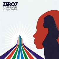 Zero 7 – Home