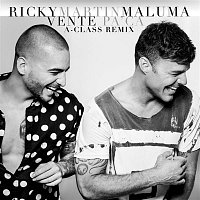 Ricky Martin, Maluma – Vente Pa' Ca (A-Class Remix)