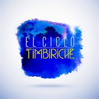 Timbiriche – El Ciclo