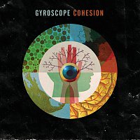Gyroscope – Cohesion