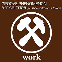 Groove Phenomenon – Africa Tribe (incl Absolut Groovers Remix)