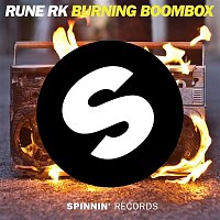 Rune RK – Burning Boombox