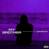 Lewminati – My Brother