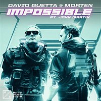David Guetta & MORTEN – Impossible (feat. John Martin)