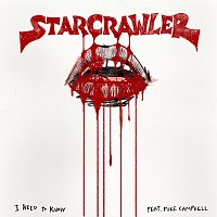 Starcrawler, Mike Campbell – I Need To Know