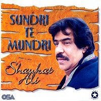 Shaukat Ali – Sundri Te Mundri