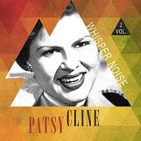 Patsy Cline – Whisper Noise Vol. 2
