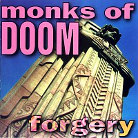 Monks Of Doom – Forgery
