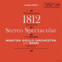 Morton Gould – Tchaikovsky: Ouverture solennelle "1812", Op. 49 - Ravel: Boléro, M. 81