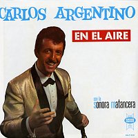 La Sonora Matancera, Carlos Argentino – En El Aire