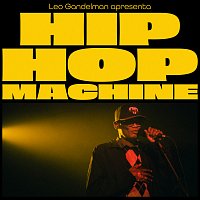 Leo Gandelman, Machine Series, Rappin' Hood – Hip Hop Machine #20